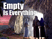 Empty Is Everything